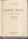 VICKI BAUM**GRAND HOTEL**ROMAN FEUILLETON,AVEC ARIERE-PLANS - 2 - Thumbnail