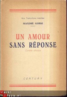 MAXIME GORKI**UN AMOUR SANS REPONSE+UN HEROS+L'ANECDOTE*