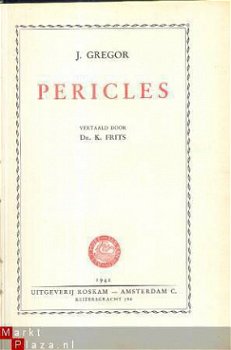 J. GREGOR**PERICLES*-*BIOGRAFIE**UITG. ROSKAM - 2