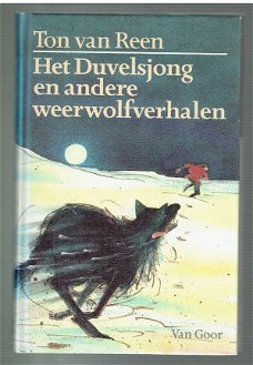 Het duvelsjong en andere weerwolfverhalen door Ton van Reen