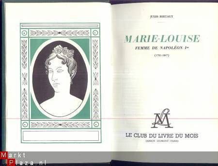 JULES BERTAUT*MARIE-LOUISE*FEMME DE NAPOLEON Ier(1791-1847) - 1