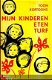 TOON KORTOOMS**MIJN KINDEREN ETEN TURF**SOFTCOVER DAVIDSFOND - 1 - Thumbnail