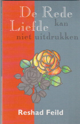 Reshad Feild: De Rede kan Liefde niet uitdrukken - nr. 1