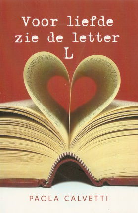 Paola Calvetti met Voor liefde zie de letter L - nr. 1