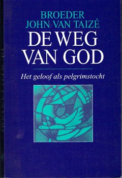 Het geloof als pelgrimstocht door broeder John van Taize - 1