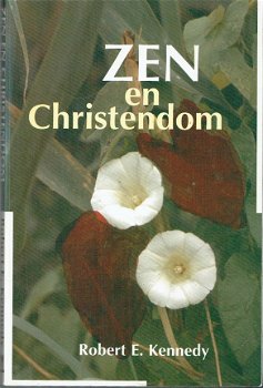 Zen en christendom door Robert E. Kennedy - 1