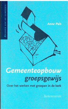 Gemeenteopbouw groepsgewijs door Anne Pals