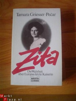 Zita, die Wahrheit über Europas letzte Kaiserin, Griesser - 1