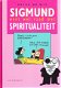 SIGMUND WEET WEL RAAD MET SPIRITUALITEIT - Peter de Wit - 1 - Thumbnail