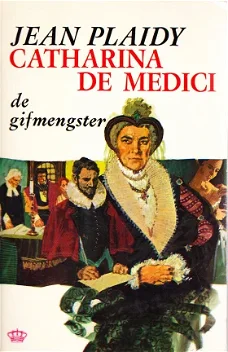 CATHARINA DE MEDICI, DE GIFMENGSTER - Jean Plaidy (Victoria Holt)