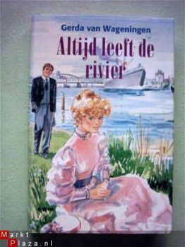 Gerda van Wageningen - Altijd leeft de rivier - 1