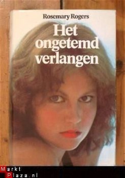 Rosemary Rogers - Het ongetemd verlangen - 1