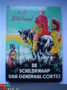 De schildknaap van generaal Cortez door A.D. Hildebrand - 1