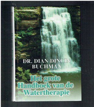 Het grote handboek van de watertherapie, Dian Dincin Buchman - 1