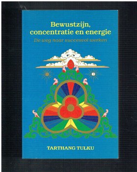 Bewustzijn, concentratie en energie door Tarthang Tulku - 1