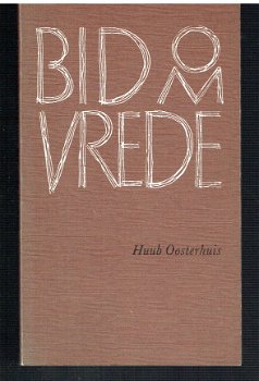 Bid om vrede door Huub Oosterhuis (gebedenboek) - 1