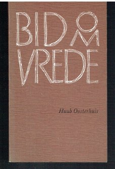 Bid om vrede door Huub Oosterhuis (gebedenboek)