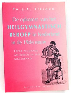 Opkomst Heilgymnastisch Beroep in Nederland - Fysiotherapie