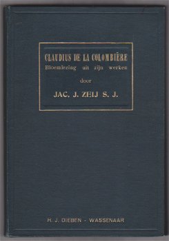 Claudius de la Colombière - Bloemlezing uit zijn werken - 1