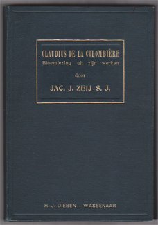 Claudius de la Colombière - Bloemlezing uit zijn werken