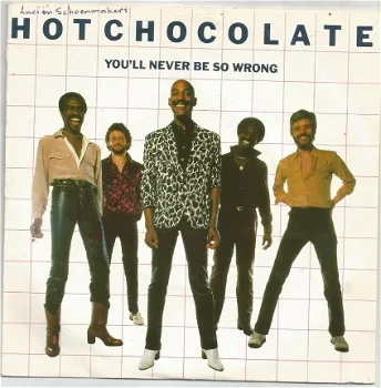 Hot Chocolate ‎: You'll Never Be So Wrong (1981) - 1