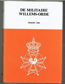 De militaire willems-orde sedert 1940 door Maalderink