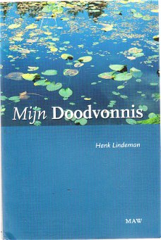 Mijn doodvonnis door Henk Lindeman