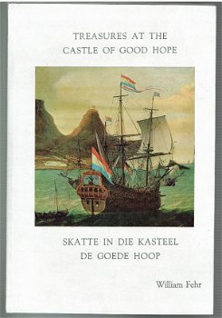 Treasures at the castle of Good Hope by William Fehr - 1