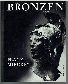 Franz Mikorey: Bronzen