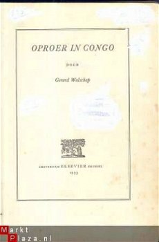GERARD WALSCHAP**OPROER IN CONGO**1953**ELSEVIER** - 2