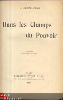 GEORGES CLEMENCEAU**DANS LES CHAMPS DU POUVOIR*1913*L. PAYOT - 1
