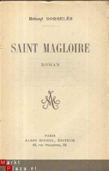 ROLAND DORGELES**SAINT MAGLOIRE**ALBIN MICHEL**ROL. DORGELES - 2