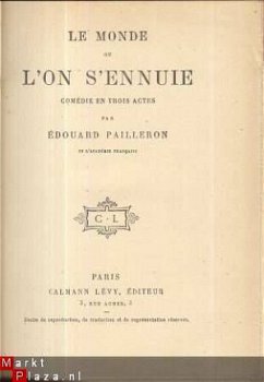 EDOUARD PAILLERON**LE MONDE OU L'ON S'ENNUIE**CALMANN-LEVY - 1