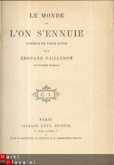 EDOUARD PAILLERON**LE MONDE OU L'ON S'ENNUIE**CALMANN-LEVY