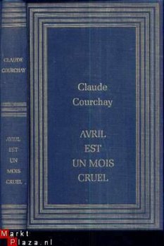 CLAUDE COURCHAY**AVRIL EST UN MOIS CRUEL**CLAUDE CRUEL - 1