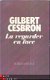 GILBERT CESBRON**LA REGARDER EN FACE**ROBERT LAFFONT - 1 - Thumbnail