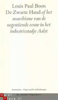 LOUIS PAUL BOON**DE ZWARTE HAND**HET ANARCHISME 19° E AALST - 2