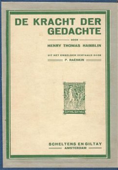 HENRY T. HAMBLIN**DE KRACHT DER GEDACHTE**POWER OF THOUGHT* - 1