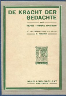 HENRY T. HAMBLIN**DE KRACHT DER GEDACHTE**POWER OF THOUGHT*