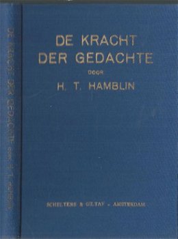 HENRY T. HAMBLIN**DE KRACHT DER GEDACHTE**POWER OF THOUGHT* - 2