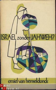 EMIEL VAN HEMELDONCK**ISRAEL ZONDER JAHWEH ?**LANNO TIELT