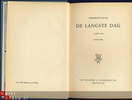 CORNELIUS RYAN**DE LANGSTE DAG*6 JUNI 1944*VAN HOLKEMA. - 1