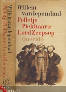 WILLEM VAN IEPENDAAL**POLLETJE PIEKHAAR & LORD ZEEPSOP**QUER