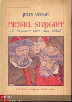 JULES VERNE*MICHAEL STROGOFF*DE KOERIER VAN DEN TSAAR*OPDEBE - 1