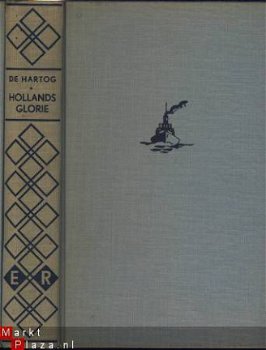 JAN DE HARTOG**HOLLANDS GLORIE**ELSEVIER**1954**HARDCOVER - 2