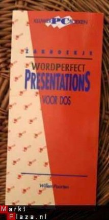 Willem Poorten -Zakboekje Wordperfect Presentations voor DOS