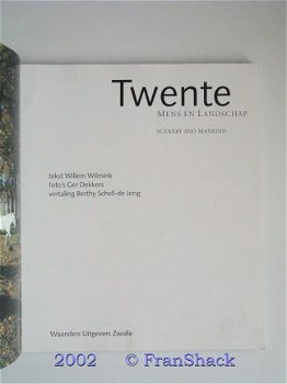 [2002] Twente. Mens en landschap, Dekkers, Waanders, - 2