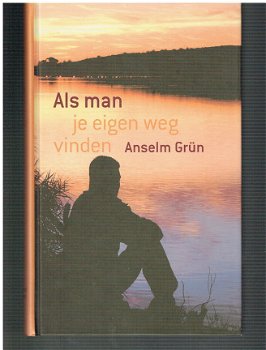 Als man je eigen weg vinden door Anselm Grün - 1