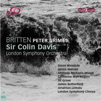 Peter Grimes - Britten* - Sir Colin Davis, London Symphony Orchestra*, Glenn Winslade, Janice Watson - 1