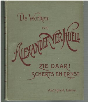 De werken van Aleander Ver Huell, Zie daar! Scherts en ernst - 1